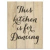 This Kitchen Is For Dancing 16" X 20" Wood Pallet Wall Art 2 This Kitchen Is For Dancing 16" X 20" Wood Pallet Wall Art -Courtside Market 796567