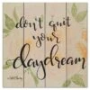 Don't Quit Your Daydream 12" X 12" Wood Pallet Wall Art -Courtside Market 796613 0d70f3f1 6df2 46a8 abe5 bae185f040b9