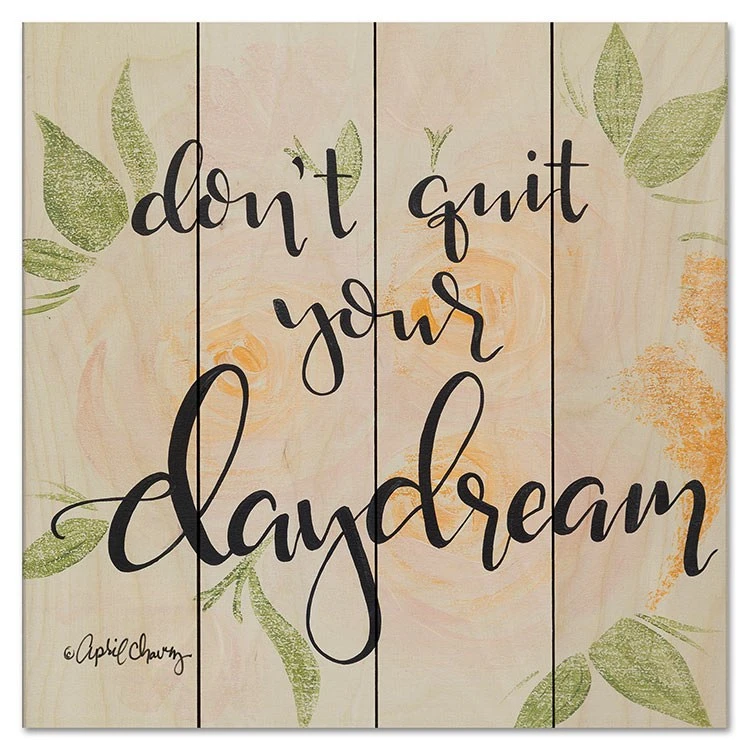 Don't Quit Your Daydream 18" X 18" Wood Pallet Wall Art 3 Don't Quit Your Daydream 18" X 18" Wood Pallet Wall Art